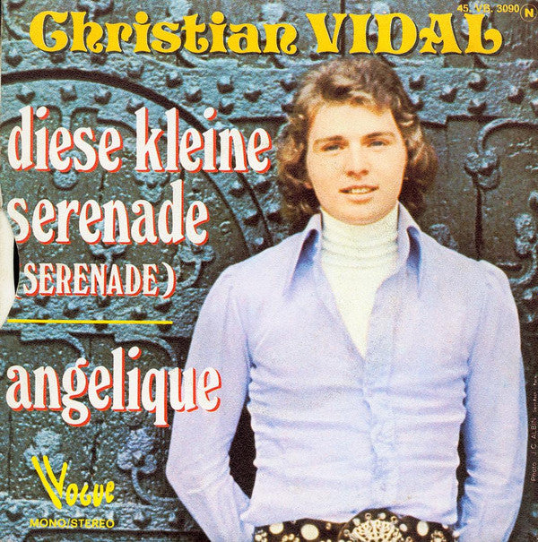 Christian Vidal : Diese Kleine Serenade / Angelique   (7", Single)