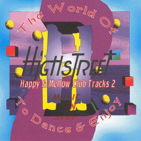 Various : Highstreet - The Happy & Mellow Club Tracks Vol. 2 (CD, Comp, Mixed)
