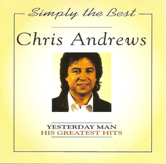 Chris Andrews (3) : His Greatest Hits (CD, Comp)