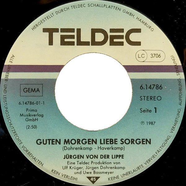 Jürgen Von Der Lippe : Guten Morgen Liebe Sorgen (7", Single)