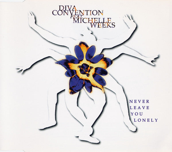 Diva Convention Feat. Michelle Weeks : Never Leave You Lonely (CD, Maxi)