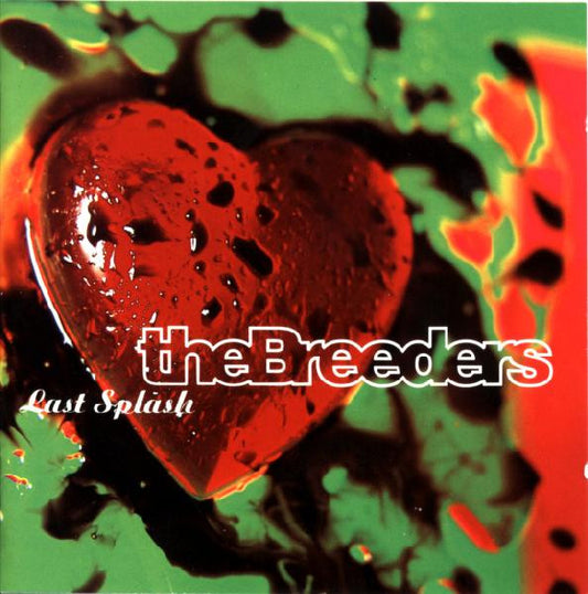 The Breeders : Last Splash (CD, Album)