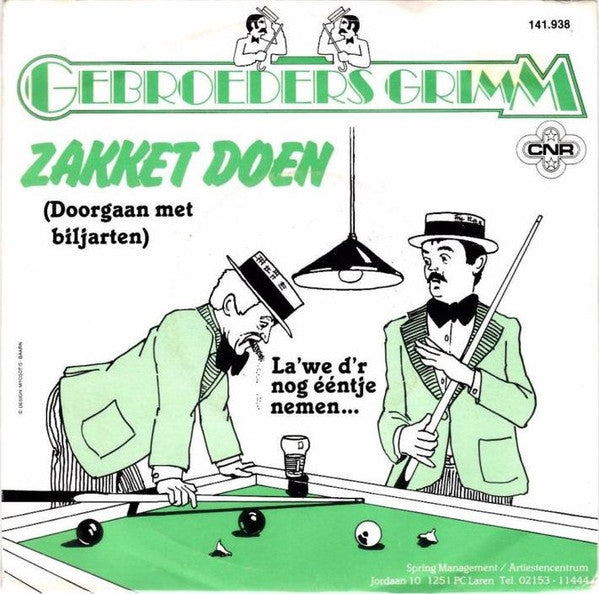 Gebroeders Grimm : Zakket Doen (Doorgaan Met Biljarten) (7", Single)
