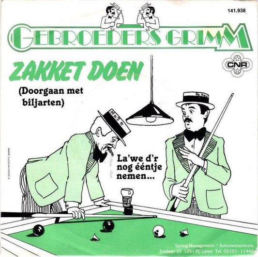 Gebroeders Grimm : Zakket Doen (Doorgaan Met Biljarten) (7", Single)