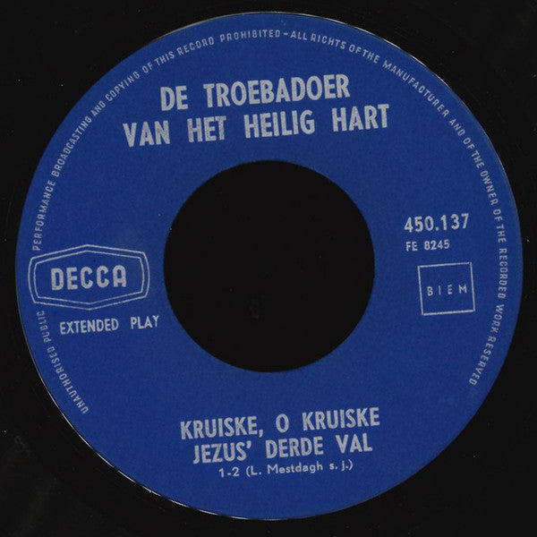 De Troebadoer Van Het Heilig Hart : Kruiske, O Kruiske (7", EP)