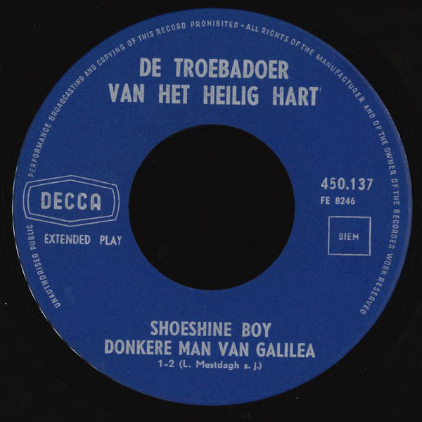 De Troebadoer Van Het Heilig Hart : Kruiske, O Kruiske (7", EP)