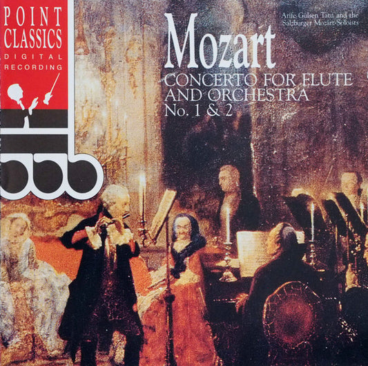 Arife Gülsen Tatu And Salzburg Mozart Soloists : Mozart: Concerto For Flute And Orchestra No. 1 & 2 (CD, Album, Comp)