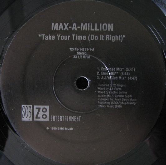 Max-A-Million : Take Your Time (Do It Right) (12")
