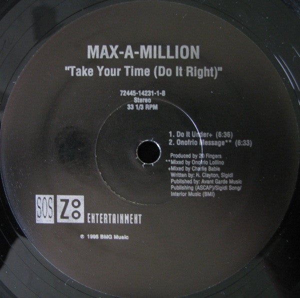 Max-A-Million : Take Your Time (Do It Right) (12")