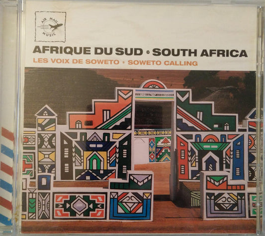 Various : Afrique Du Sud = South Africa (Les Voix De Soweto = Soweto Calling) (CD, Comp)
