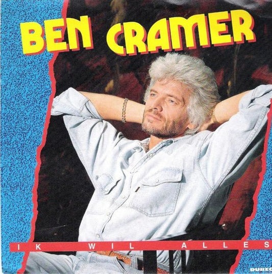 Ben Cramer : Ik Wil Alles (7", Single)