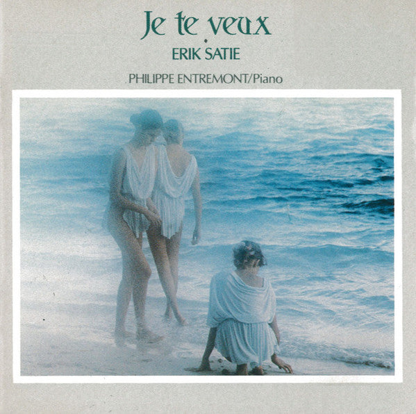 Erik Satie, Philippe Entremont : Je Te Veux (CD, Album)