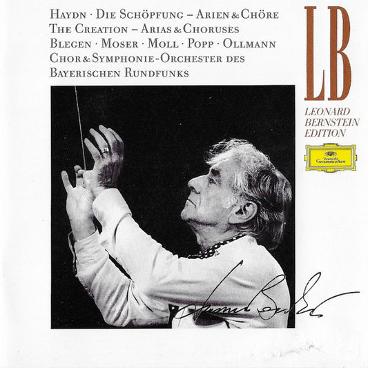 Joseph Haydn : Leonard Bernstein · Judith Blegen · Thomas Moser · Kurt Moll · Lucia Popp · Kurt Ollmann · Chor Des Bayerischen Rundfunks & Symphonie-Orchester Des Bayerischen Rundfunks : Die Schöpfung - Arien & Chöre • The Creation - Arias & Choruses (CD)