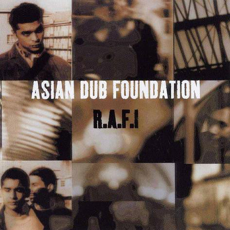 Asian Dub Foundation : R.A.F.I (CD, Album)