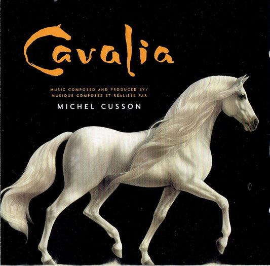 Michel Cusson : Cavalia (CD)
