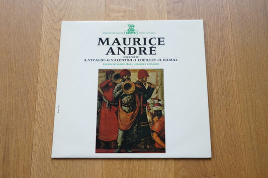 Maurice André - Antonio Vivaldi - Giuseppe Valentini - Jacques Loeillet - Henri Hamal - Les Solistes De Liège / Géry Lemaire : Maurice André Interprète A. Vivaldi - G. Valentini - J. Loeillet - H. Hamal (LP)