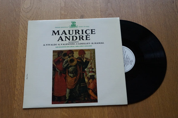 Maurice André - Antonio Vivaldi - Giuseppe Valentini - Jacques Loeillet - Henri Hamal - Les Solistes De Liège / Géry Lemaire : Maurice André Interprète A. Vivaldi - G. Valentini - J. Loeillet - H. Hamal (LP)