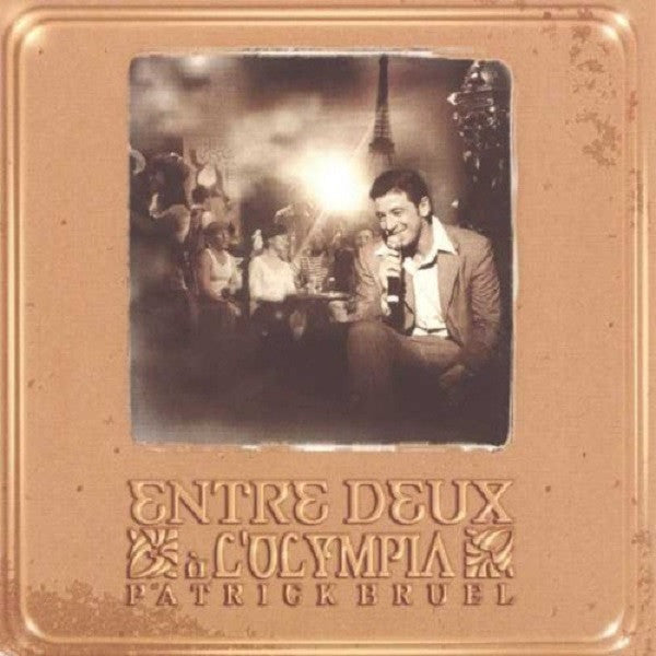Patrick Bruel : Entre Deux À L'Olympia (2xCD, Album, Enh)