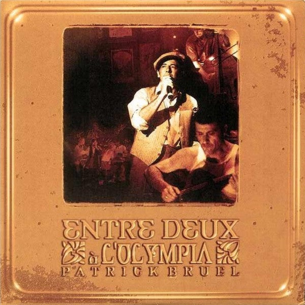 Patrick Bruel : Entre Deux À L'Olympia (2xCD, Album, Enh)