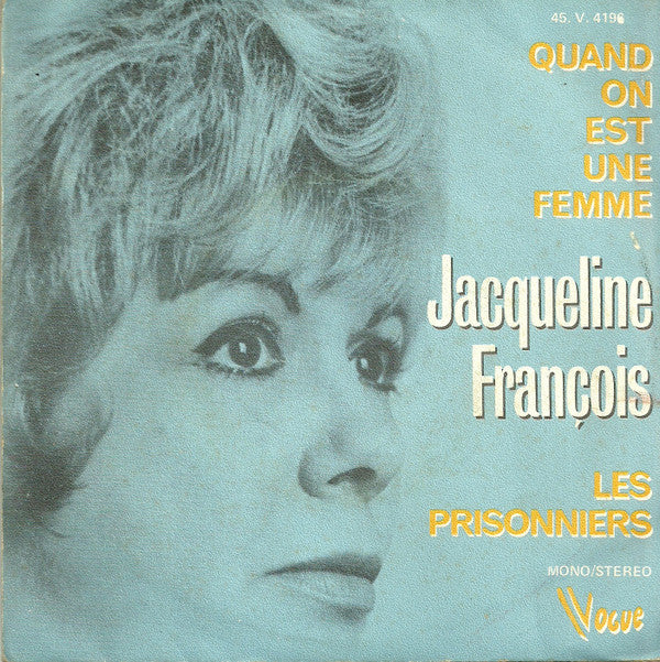 Jacqueline François : Quand On Est Une Femme (7", Single)