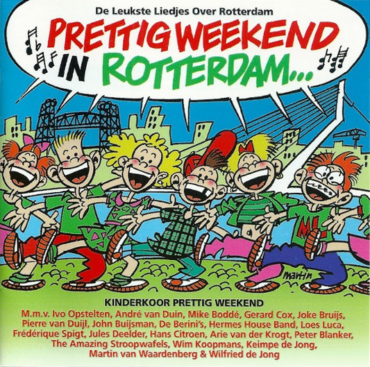 Kinderkoor Prettig Weekend : Prettig Weekend In Rotterdam (CD, Album)