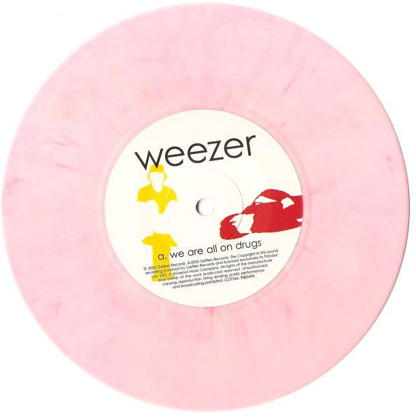 Weezer : We Are All On Drugs (7", Single, Pin)