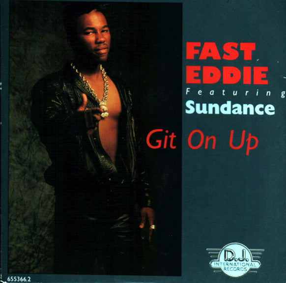 "Fast" Eddie Smith Featuring Sundance (2) : Git On Up (CD, Single)