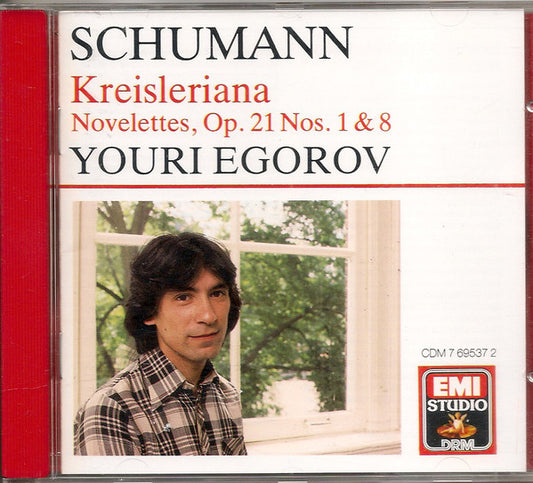 Robert Schumann  /  Youri Egorov : Kreisleriana, Op. 16 – Novellettes, Op. 21, Nos.1 & 8 (CD, Album)