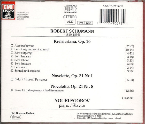 Robert Schumann  /  Youri Egorov : Kreisleriana, Op. 16 – Novellettes, Op. 21, Nos.1 & 8 (CD, Album)