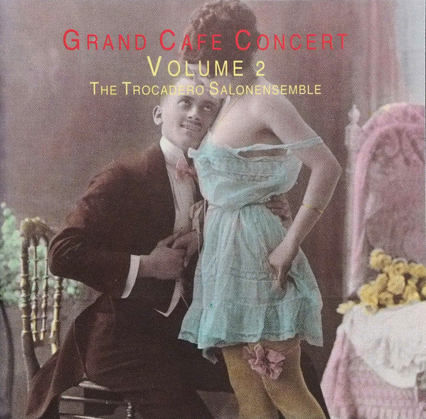 Salonensemble Trocadero : Grand Cafe Concert Volume 2 (CD, Album)