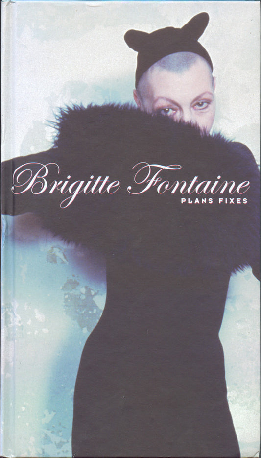 Brigitte Fontaine : Plans Fixes (3xCD, Comp)