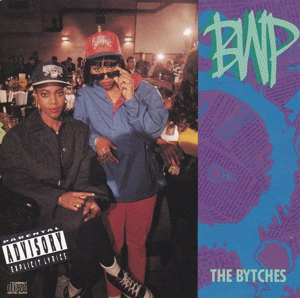 BWP (2) : The Bytches (CD, Album)