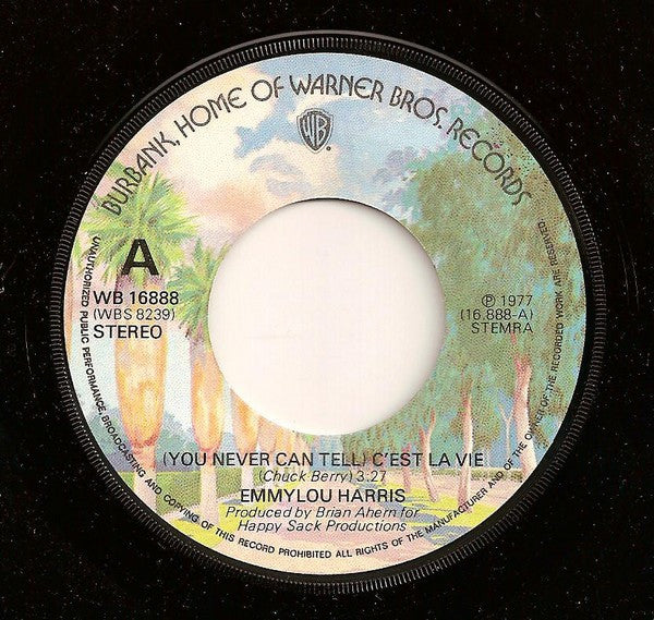 Emmylou Harris : (You Never Can Tell) C'est La Vie (7", Single)