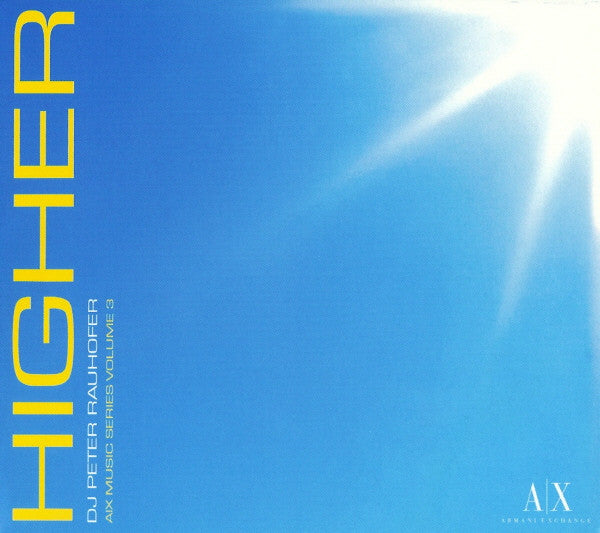 Peter Rauhofer : HIGHER - A|X Music Series Volume 3 (CD, Mixed, Dig)