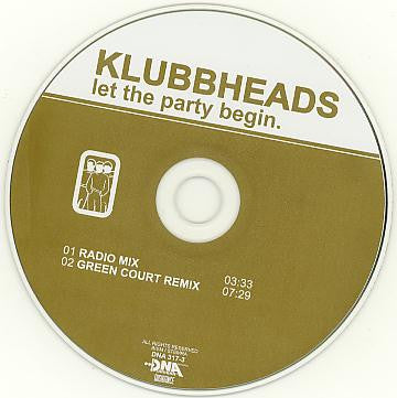 Klubbheads : Let The Party Begin (CD, Single)