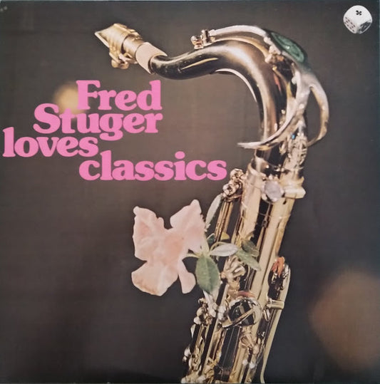 Fred Stuger : Fred Stuger Loves Classics (LP, Album)