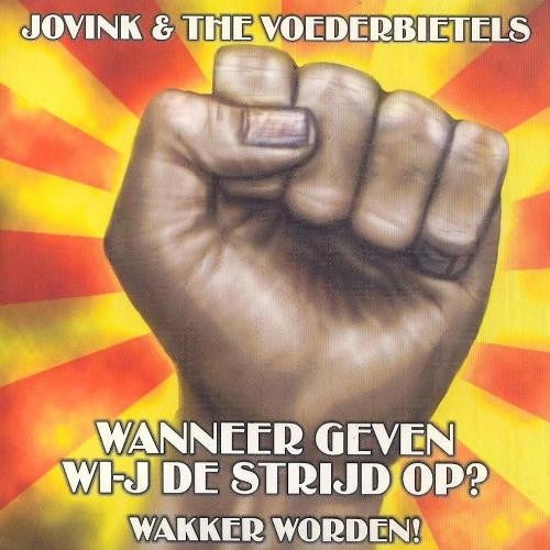 Jovink & De Voederbietels : Wanneer Geven Wi-j De Strijd Op? (CD, Single, Car)