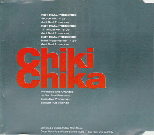 Not Real Presence : Chiki Chika (CD, Maxi)