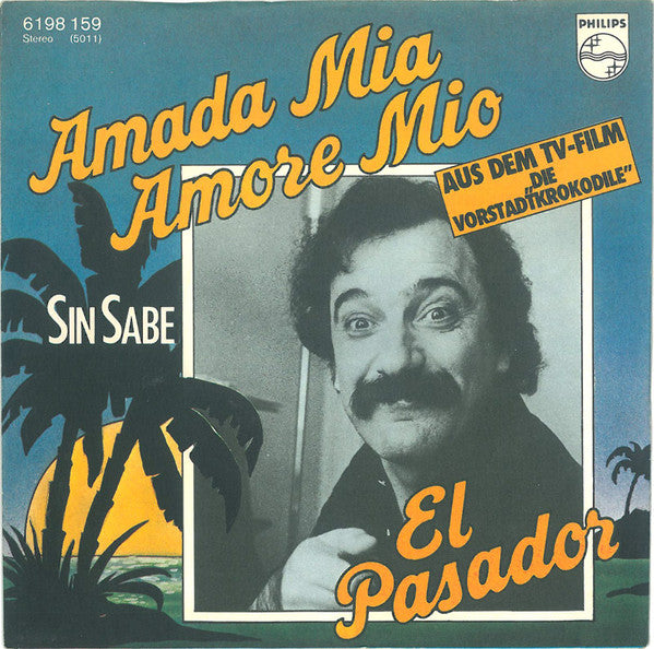 El Pasador : Amada Mia, Amore Mio (7", Single)