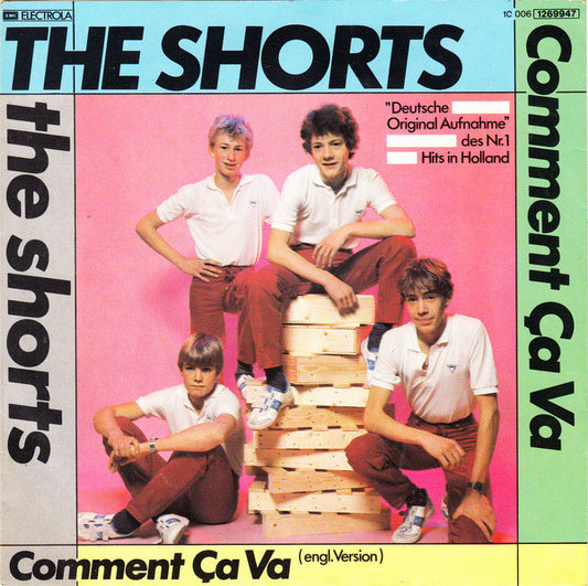 The Shorts : Comment Ça Va (7", Single)
