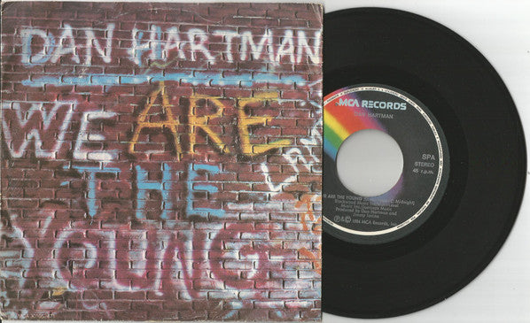 Dan Hartman : We Are The Young (7")