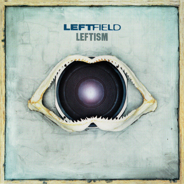 Leftfield : Leftism (CD, Album, RE + CD, Comp, Ltd)