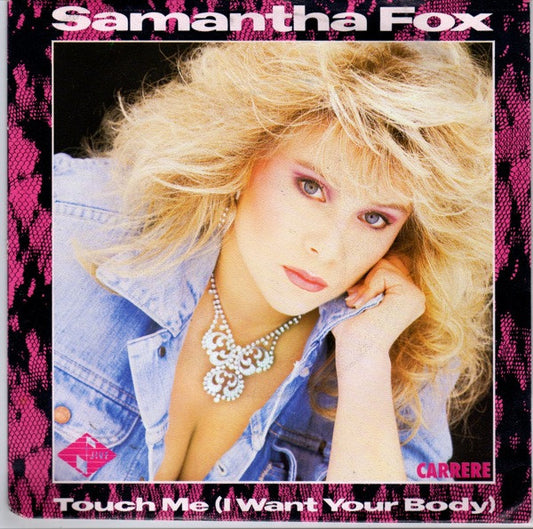Samantha Fox : Touch Me (I Want Your Body) (7", Single)
