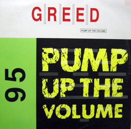Greed : Pump Up The Volume (12")
