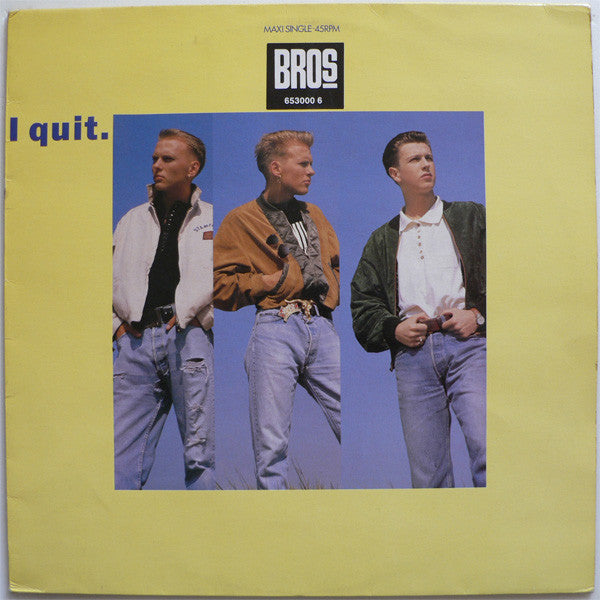 Bros : I Quit (12", Maxi)
