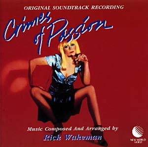 Rick Wakeman : Crimes Of Passion (Original Soundtrack Recording) (CD, Album)