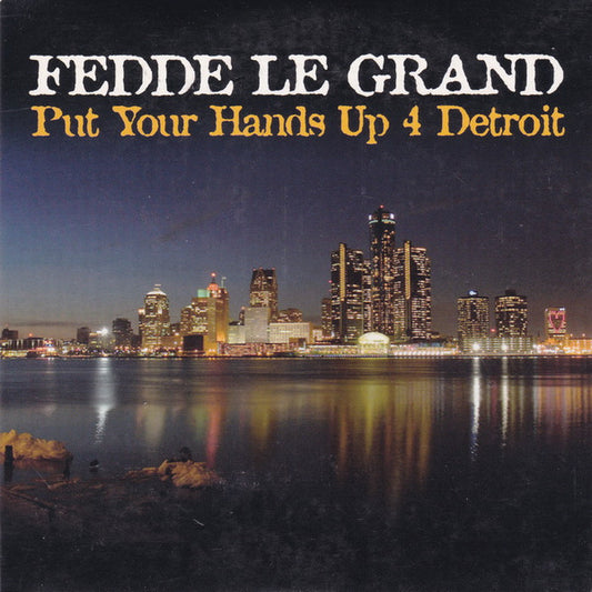 Fedde Le Grand : Put Your Hands Up 4 Detroit (CD, Single, Car)