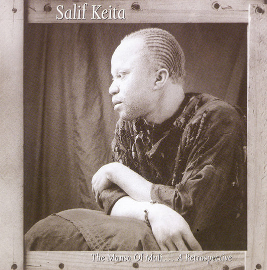 Salif Keita : The Mansa Of Mali … A Retrospective (CD, Comp, RE)