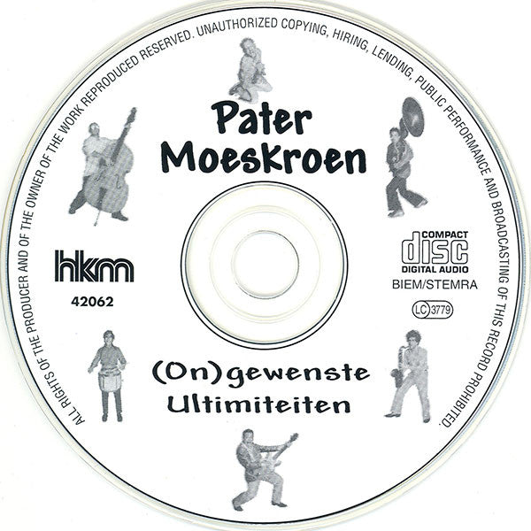 Pater Moeskroen : (On)gewenste Ultimiteiten (CD, Album)