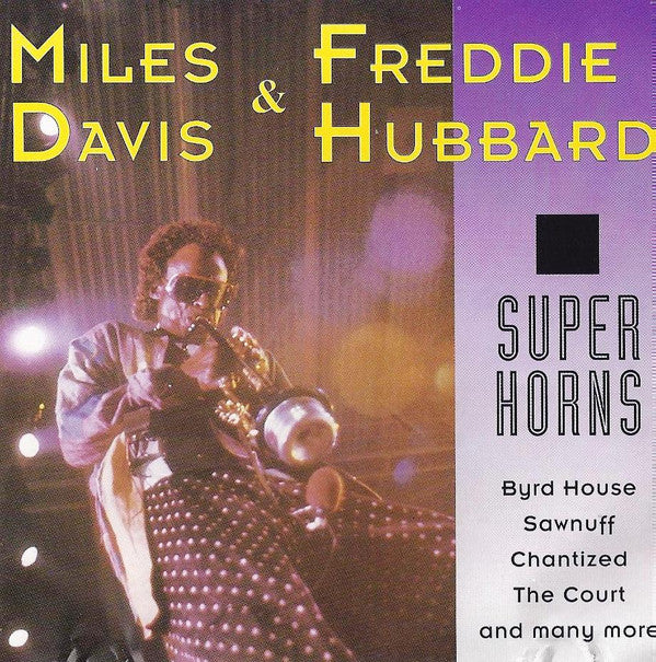 Miles Davis & Freddie Hubbard : Super Horns (CD, Comp)